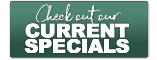 See Our Current Specials